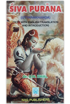 शिव पुराण ( उत्तर  खण्ड) (Text with English Translation and Introduction) Dr. U N Dhal